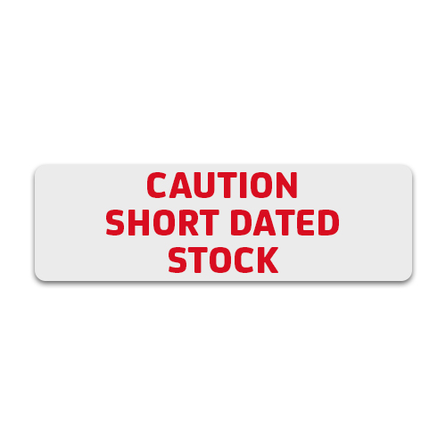 Caution Short Dated Stock Labels